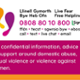 Live Fear Free Helpline. 0808 80 10 800. Call. Text. Live chat. Email. For confidential information, advice or support around domestic abuse, sexual violence or violence against women.