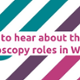 Sign up to hear about the latest endoscopy roles in Wales